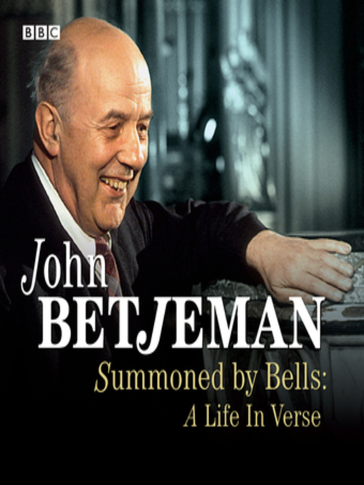 Title details for Summoned by Bells a Life In Verse by John Betjeman - Available